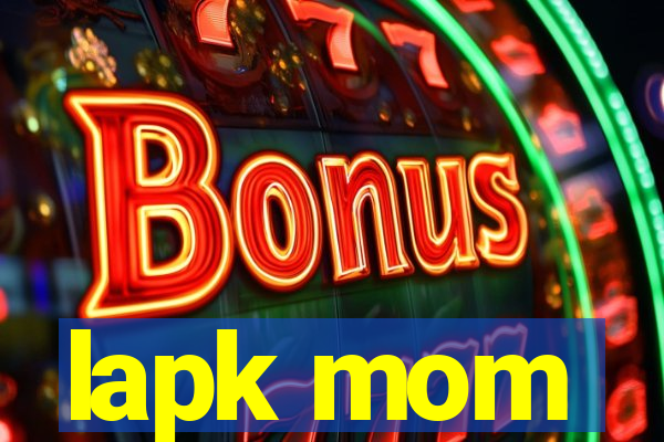 lapk mom